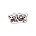 Love Like Jesus Sticker