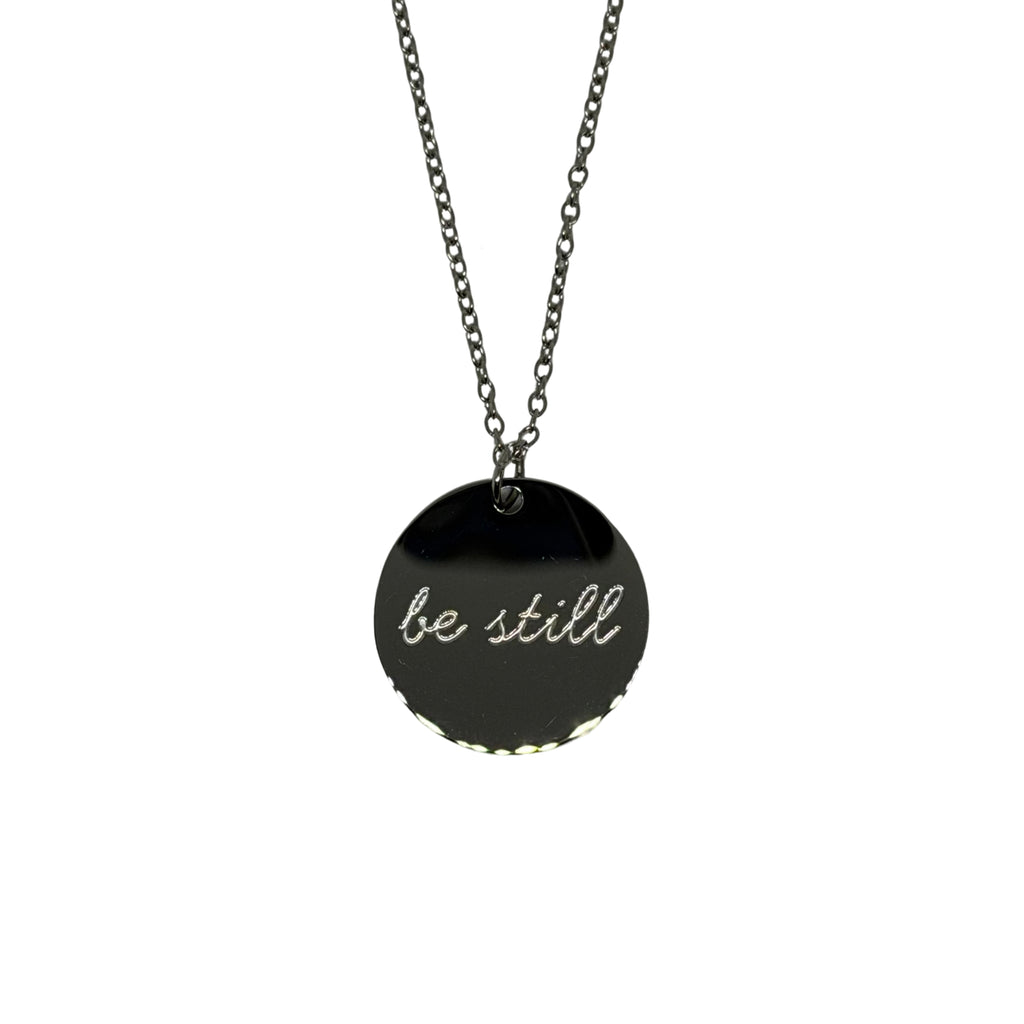 'Be Still' Necklace