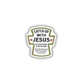 Catch Up With Jesus Christian sticker