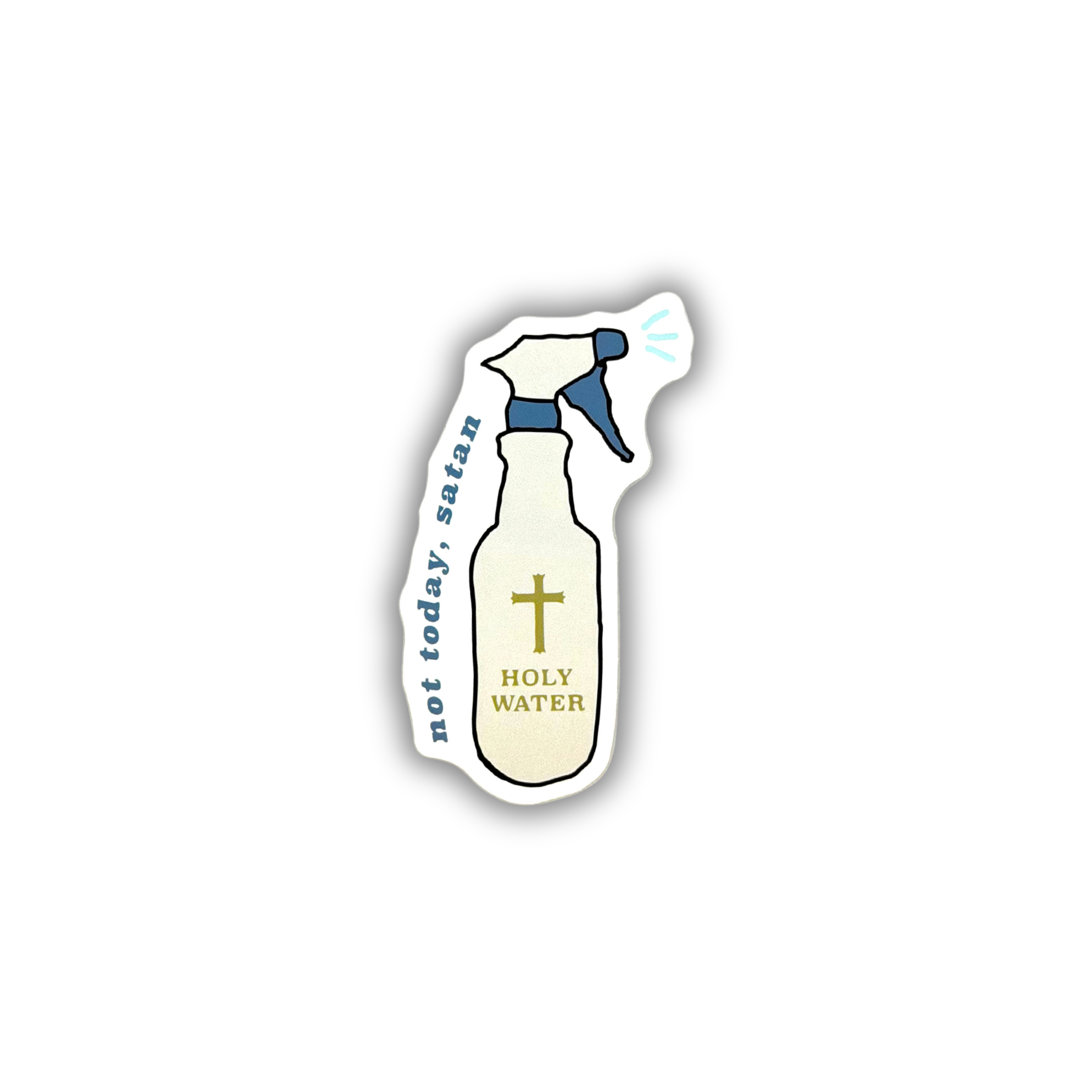 Not Today Satan holy water spray sticker