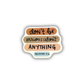 Don't Be Anxious About Anything Sticker