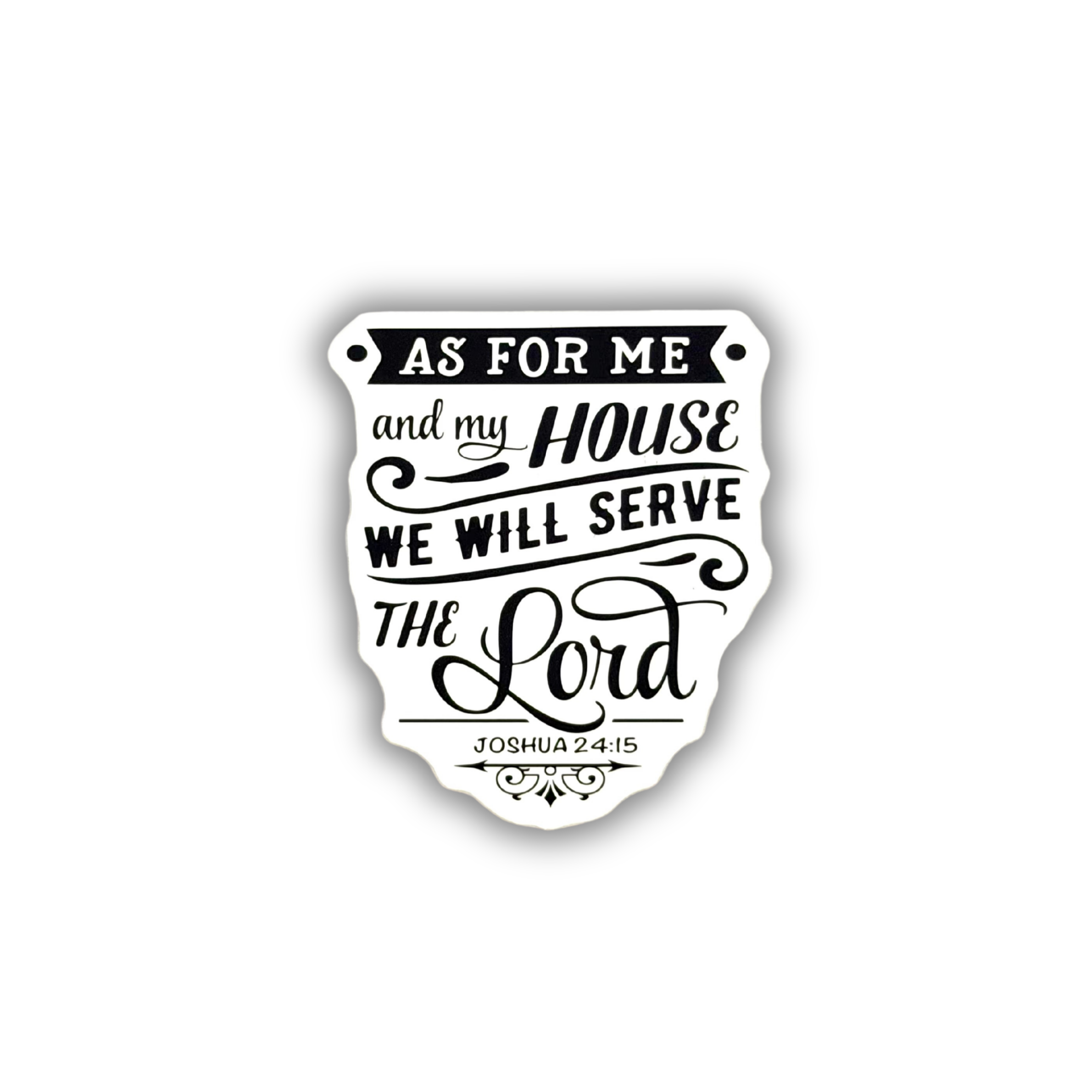 As For Me and My House Joshua 24:15 Shield Sticker