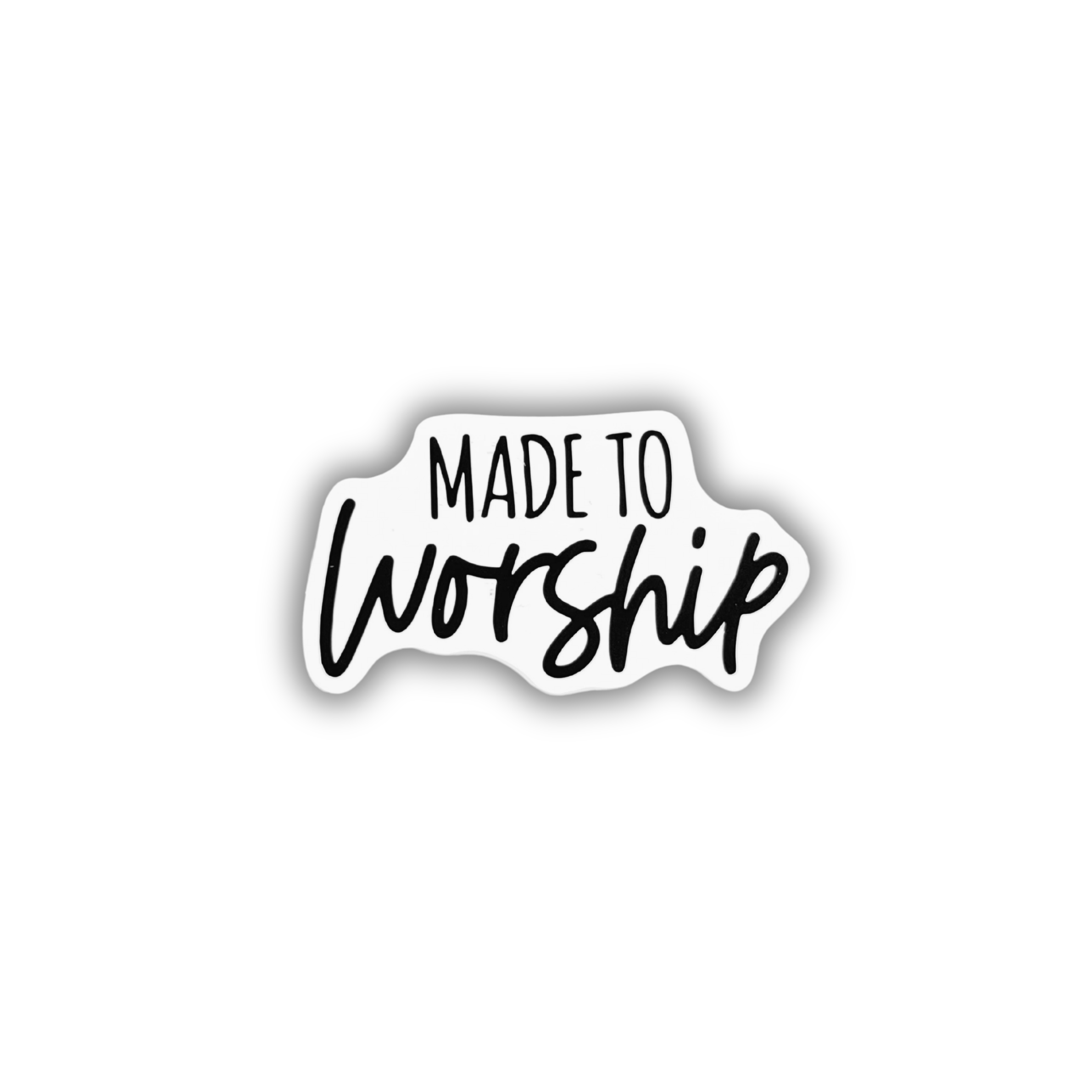 Made to Worship Sticker