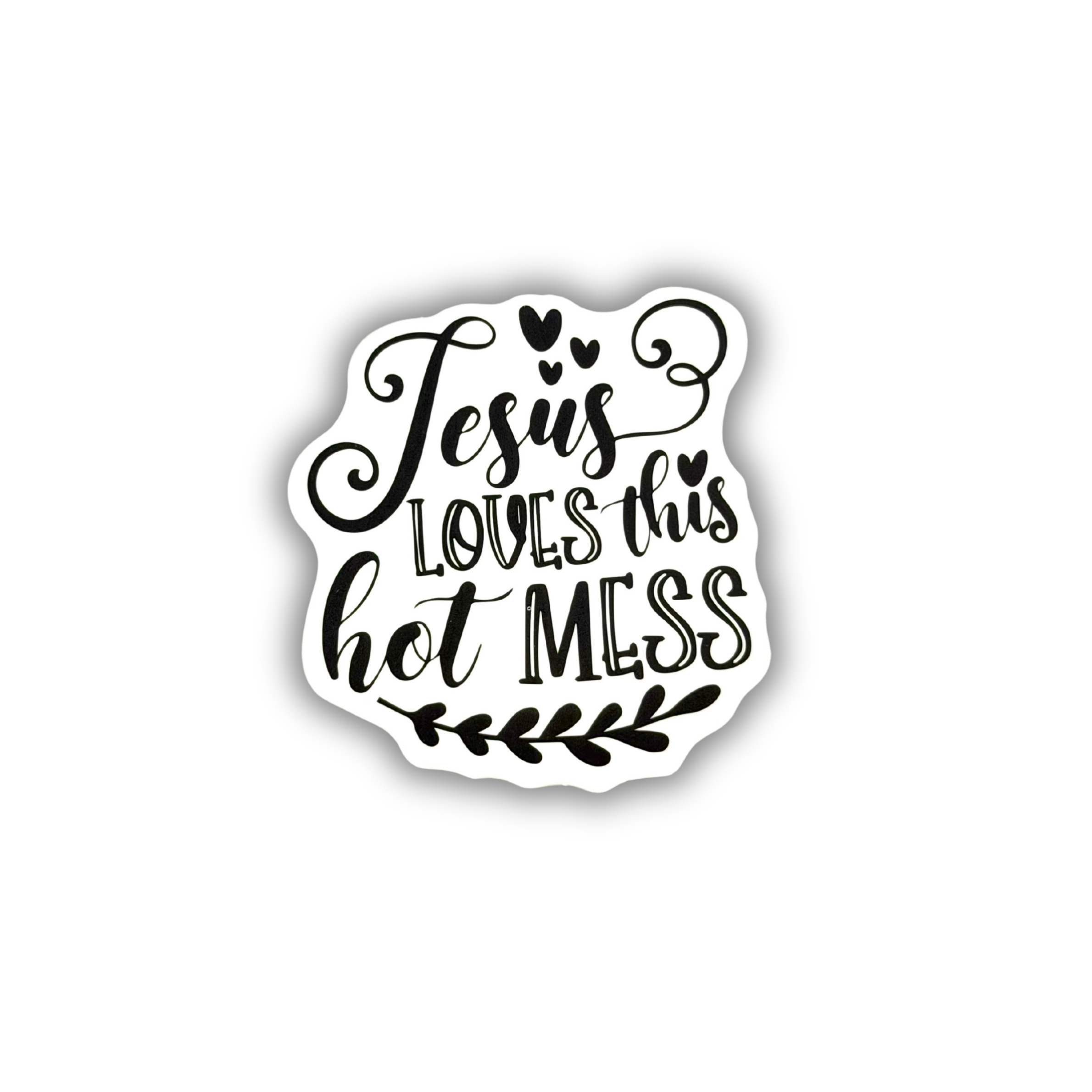 Jesus Loves This Hot Mess Sticker