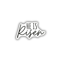He Is Risen Sticker