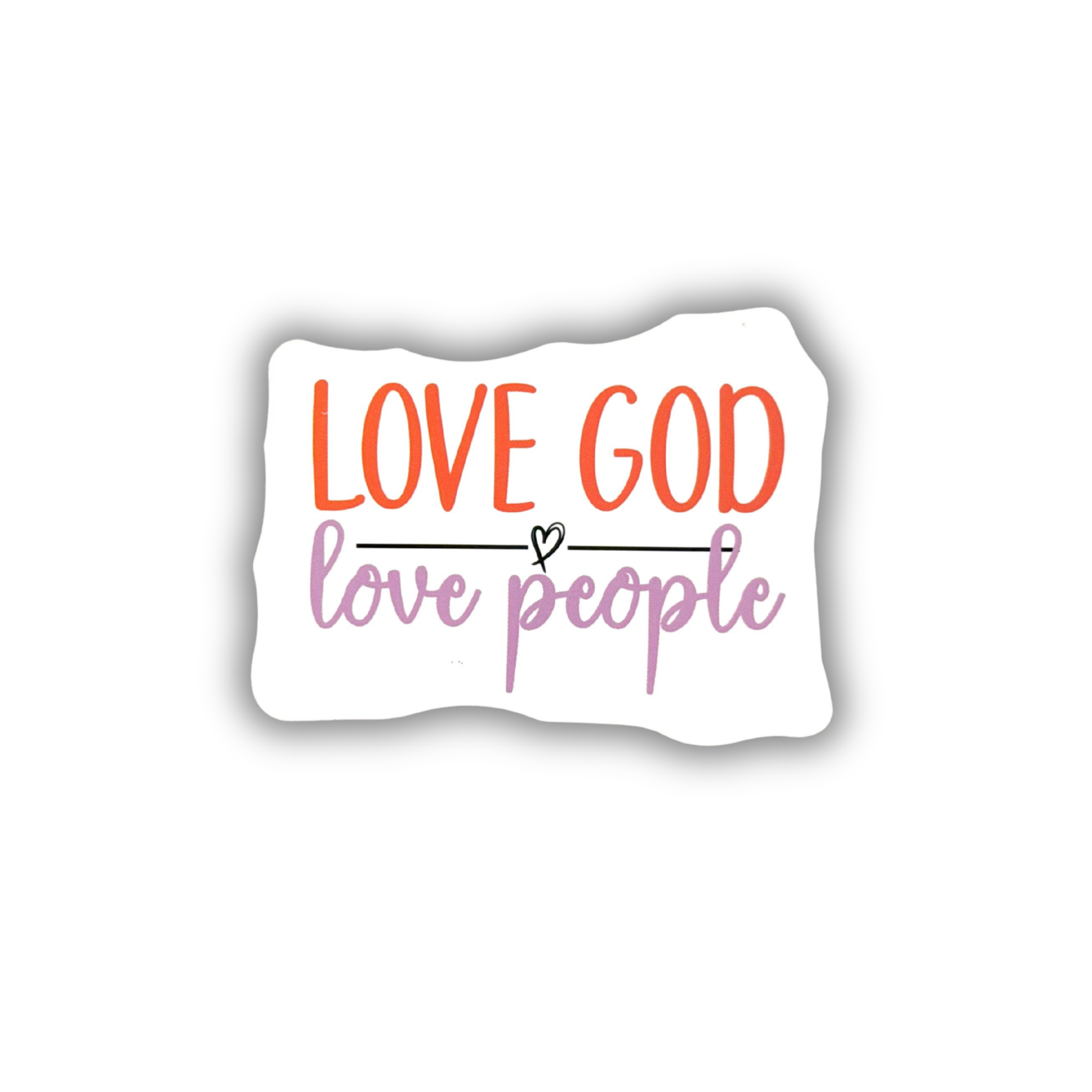 Love God Love People Christian sticker