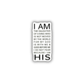 I Am the Daughter of a King Christian sticker