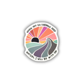 When you go through deep waters I will be with you Isaiah sticker