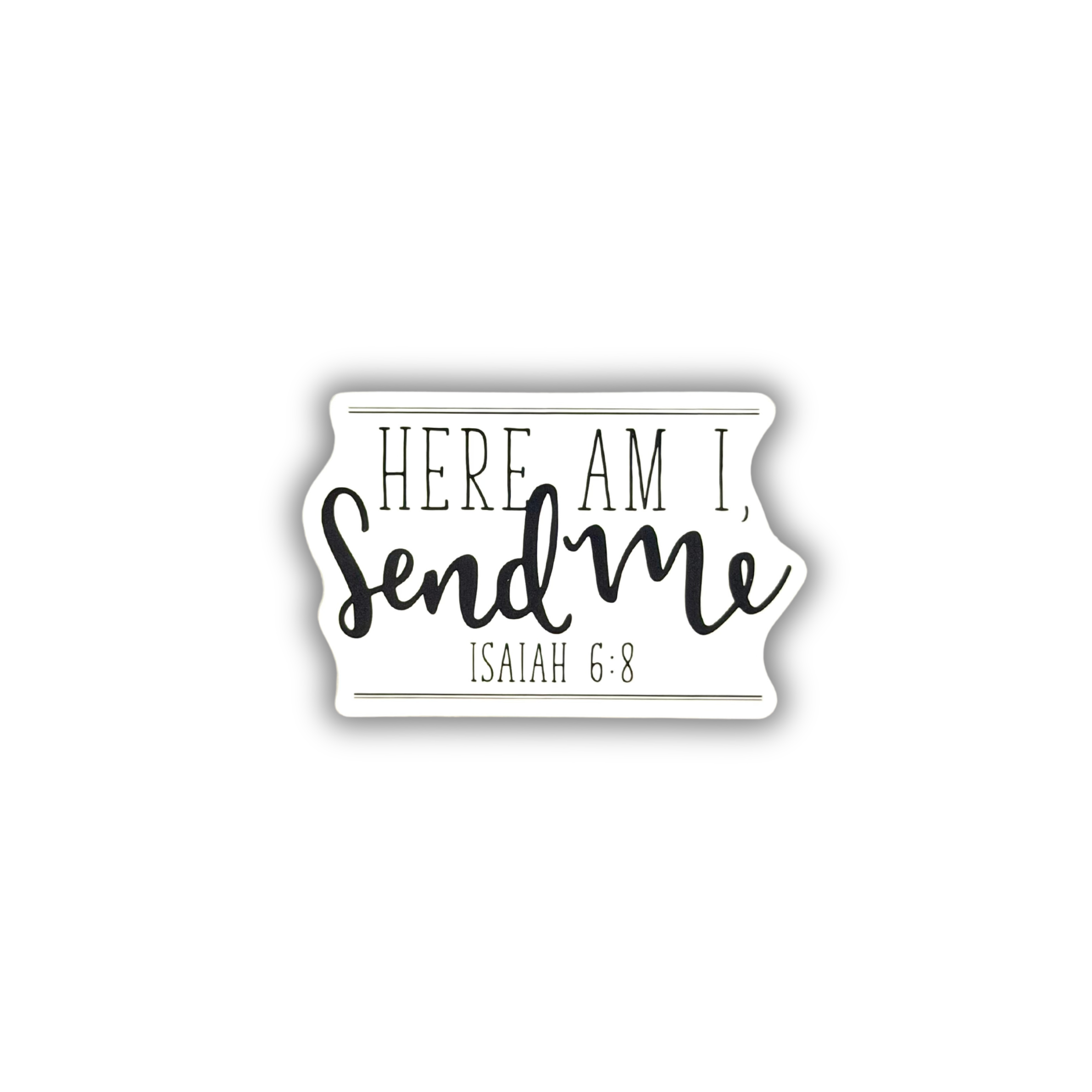 Here Am I Send Me Isaiah 6:8 Christian sticker